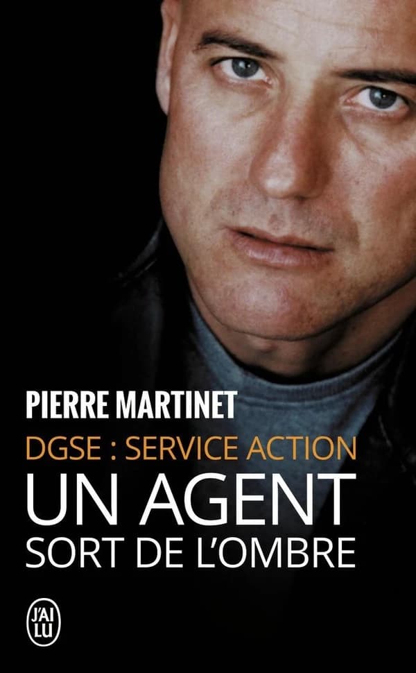 Un agent sort de l'ombre : DGSE, service Action