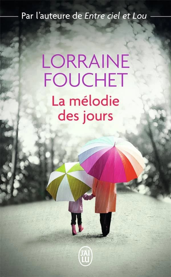 La mélodie des jours : roman