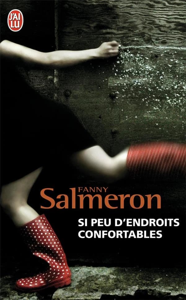 Si peu d'endroits confortables : roman