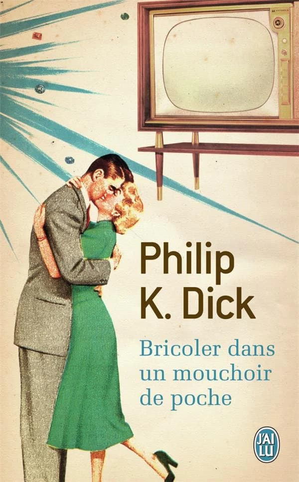 Bricoler dans un mouchoir de poche : roman