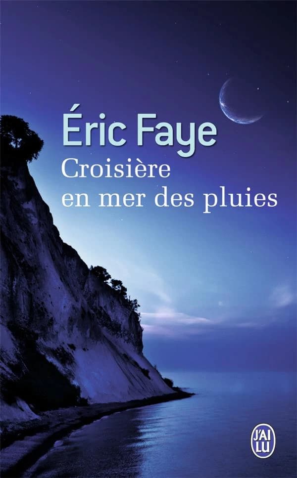 Croisière en mer des pluies : roman