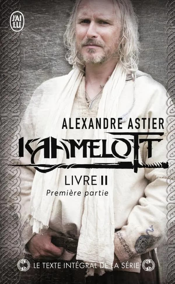 Kaamelott - Livre 2 - Première Partie