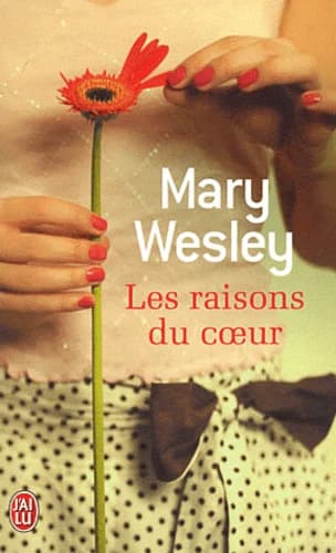Les raisons du coeur : roman