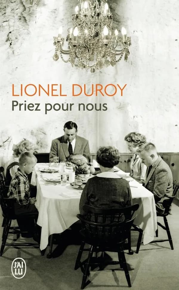 Priez pour nous : roman