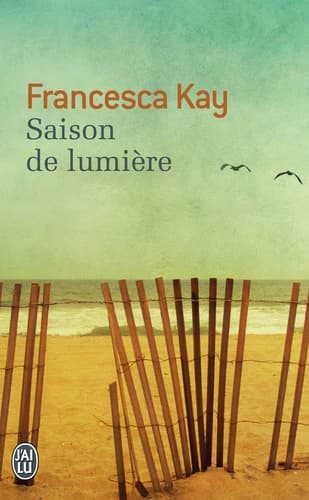 Saison de lumière : roman