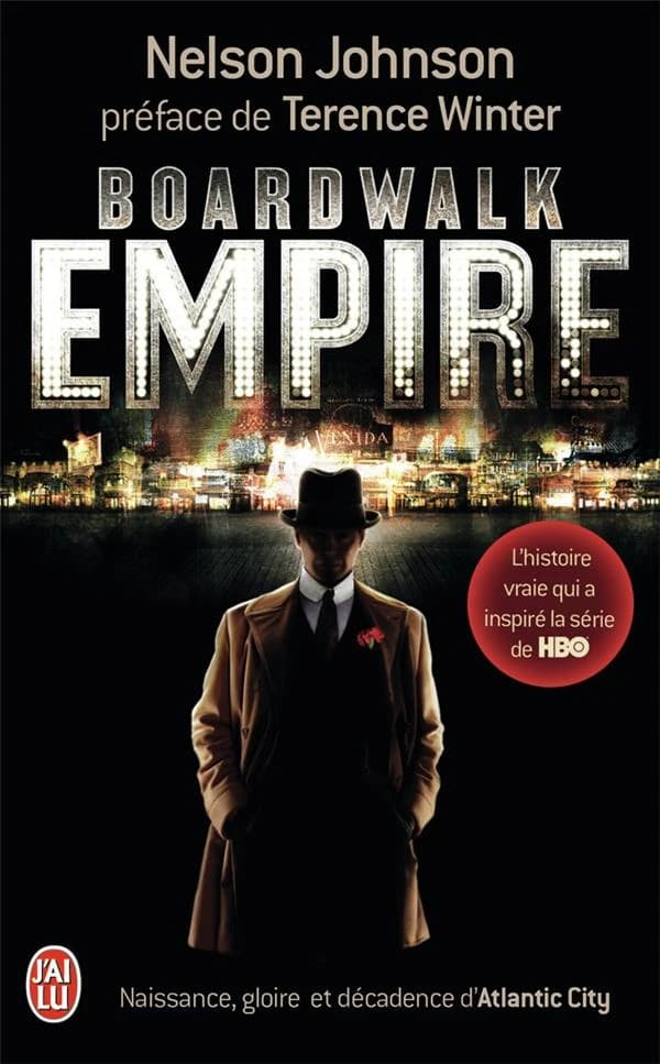 Boardwalk empire : naissance, gloire et décadence d'Atlantic City