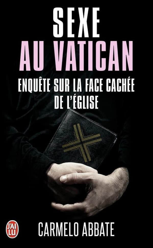 Sexe au Vatican : enquête sur la face cachée de l'Église : document