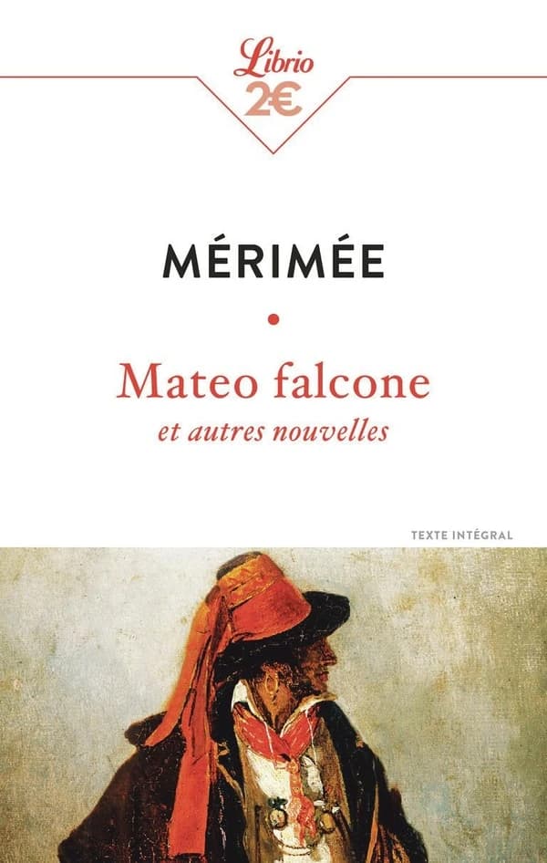 Mateo Falcone : et autres nouvelles ([Nouvelle éd.]) Prosper Mérimée