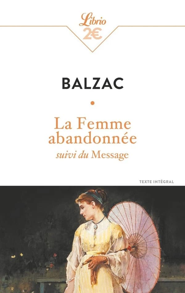 La femme abandonnée ; suivi du Message