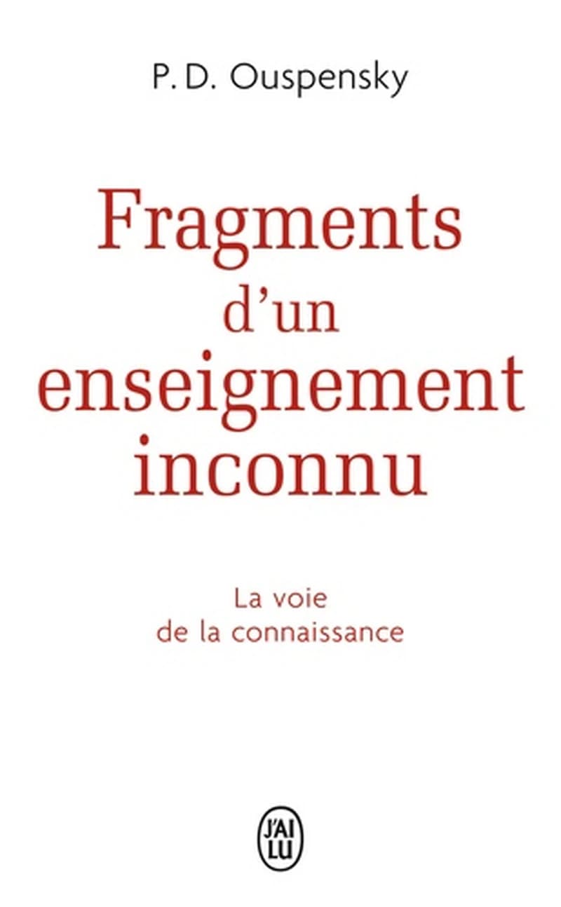 Fragments d'un enseignement inconnu : [la voie de la connaissance]