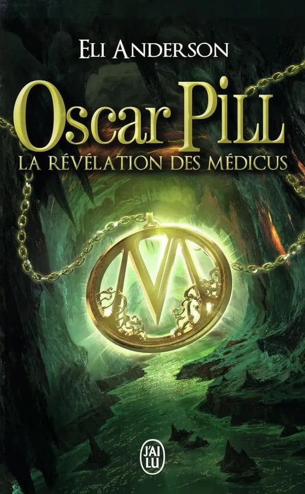Oscar Pill tome 1 : La Révélation des Médicus