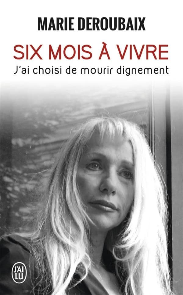 Six mois à vivre : récit