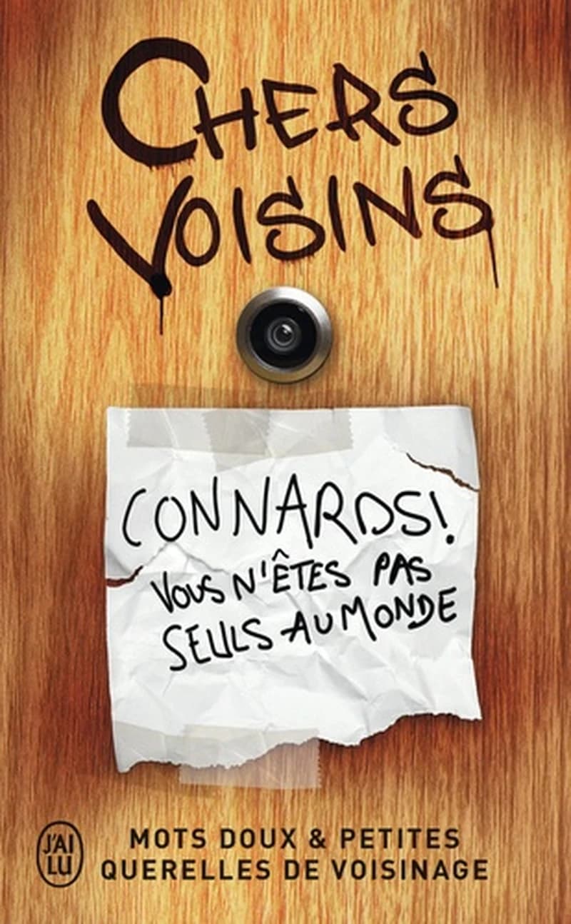 Chers voisins : mots doux et petites querelles de voisinage