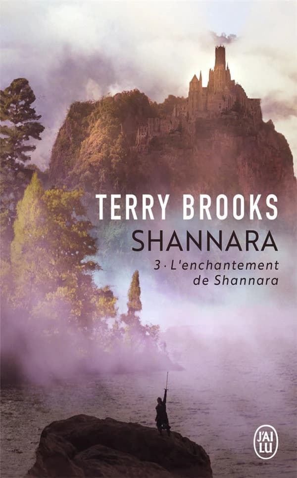 Shannara Tome 3 : l'enchantement de shannara