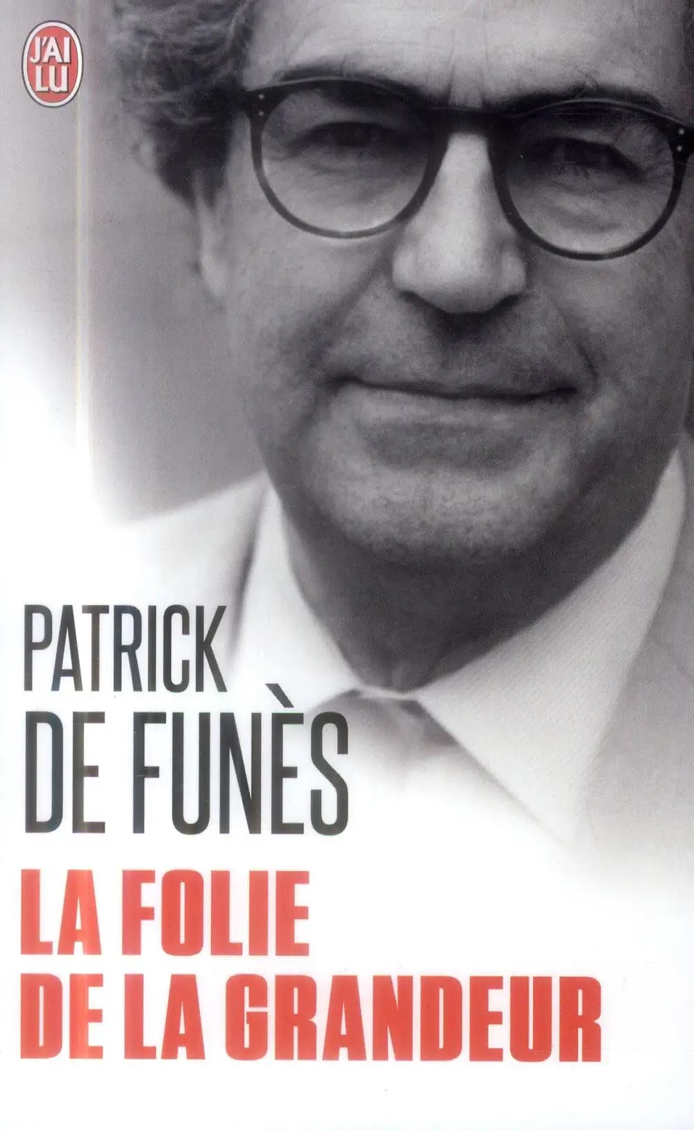 La folie de la grandeur : document
