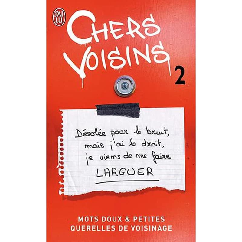 Chers voisins : mots doux et petites querelles de voisinage. 2
