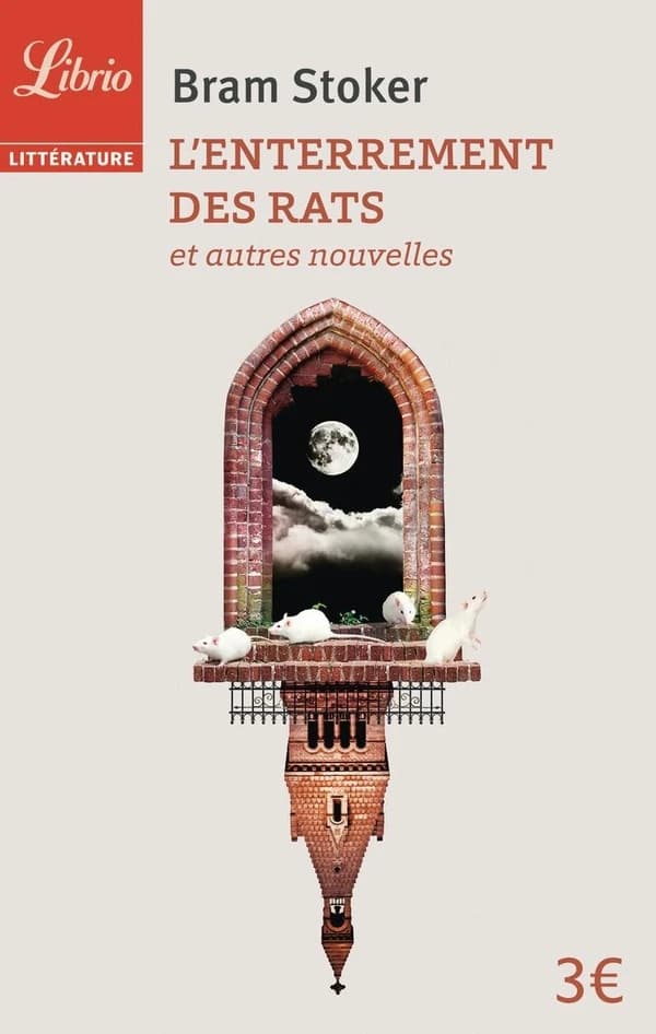 L'enterrement des rats : et autres nouvelles (Nouvelle éd.) Bram Stoker ; traduit de l'anglais par Jean-Pierre Krémer