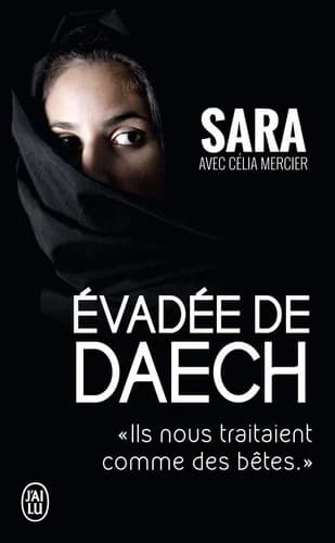 Évadée de Daesh : ils nous traitaient comme des bêtes