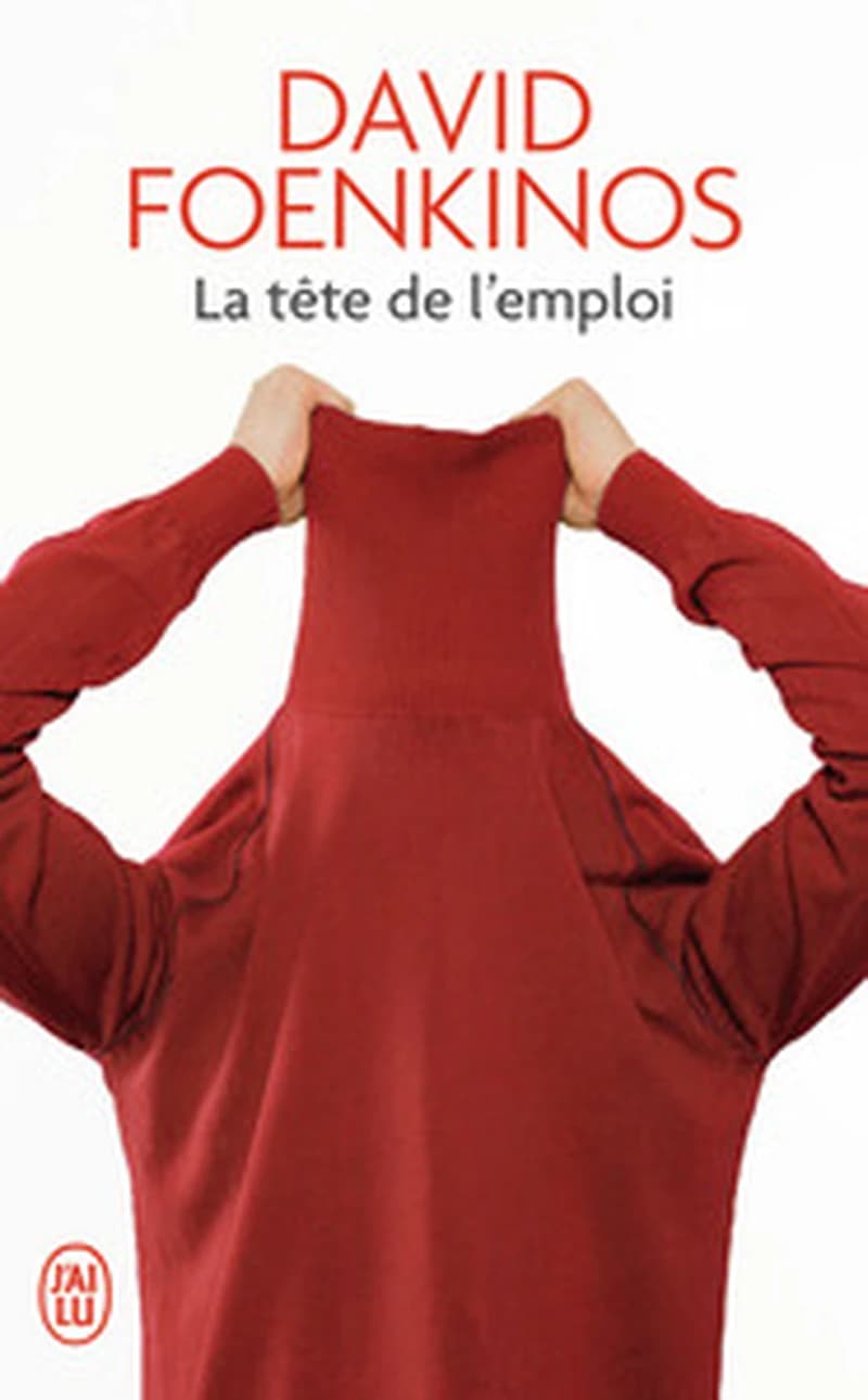 La tête de l'emploi : roman