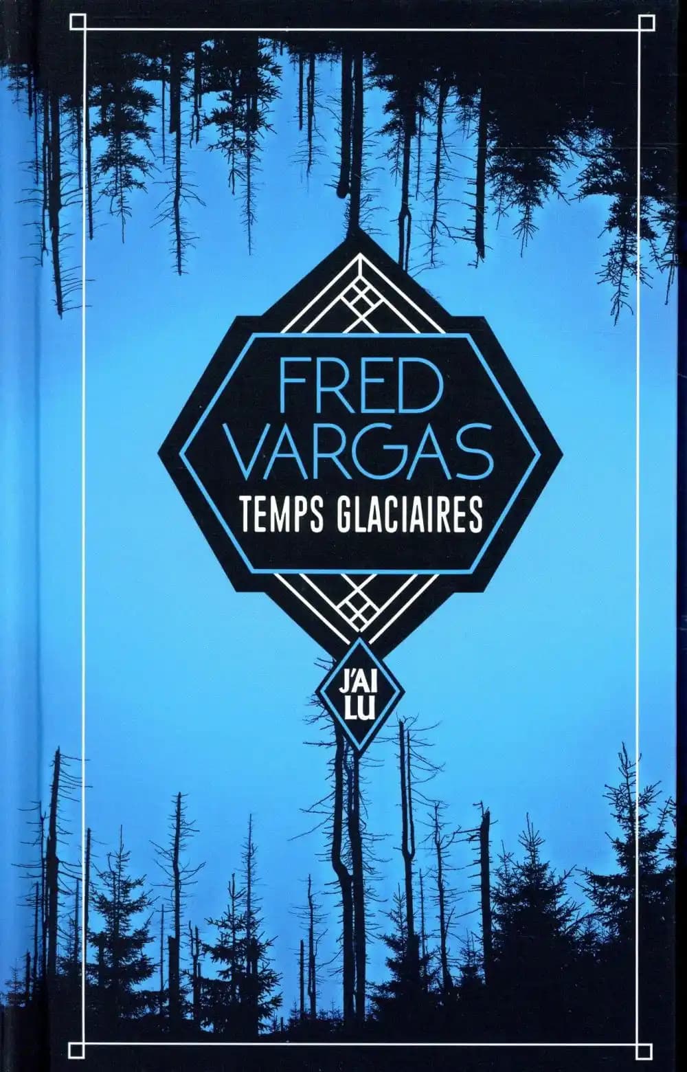 Temps glaciaires (Éd. limitée) Fred Vargas