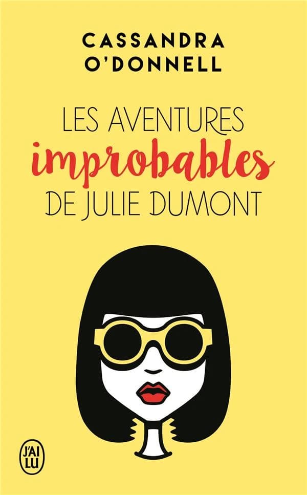 Les aventures improbables de Julie Dumont