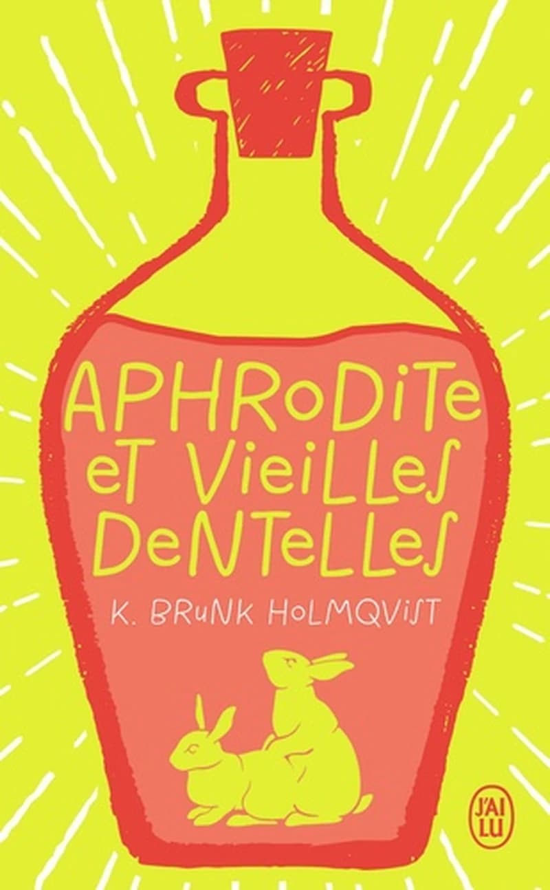 Aphrodite et vieilles dentelles : roman