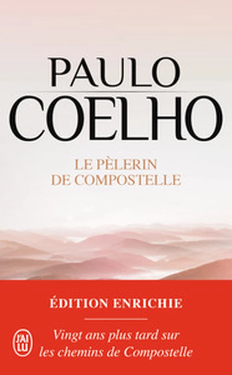 Le pèlerin de Compostelle (Éd. enrichie) Paulo Coelho ; traduit du portugais (Brésil) par Françoise Marchand-Sauvagnargues