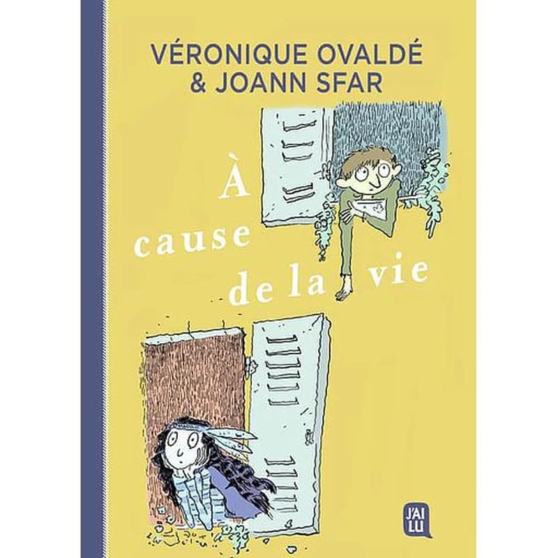 À cause de la vie