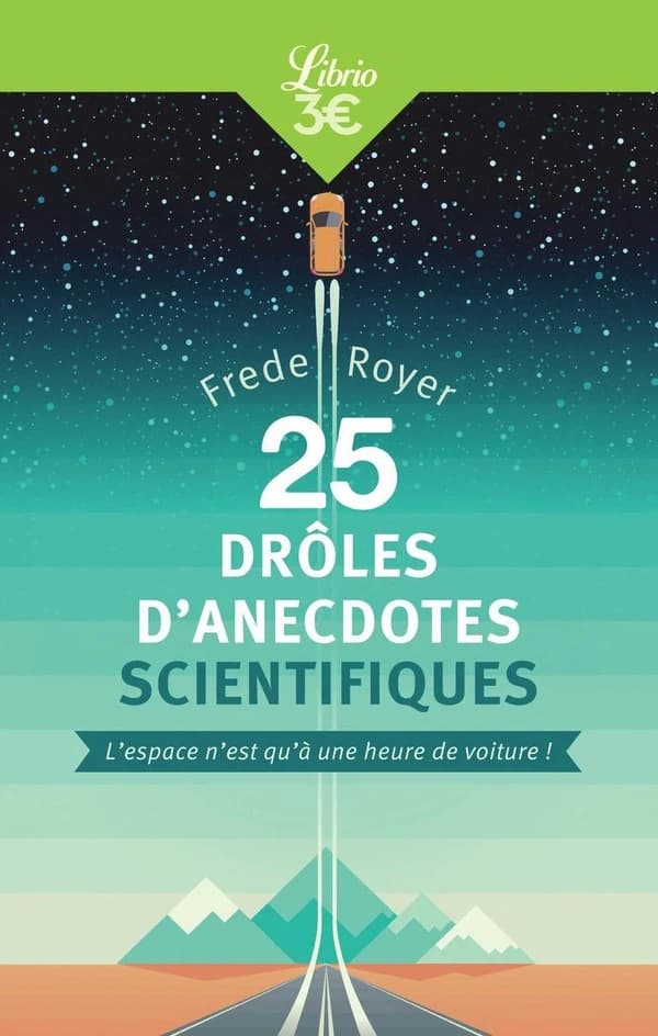 25 drôles d'anecdotes scientifiques