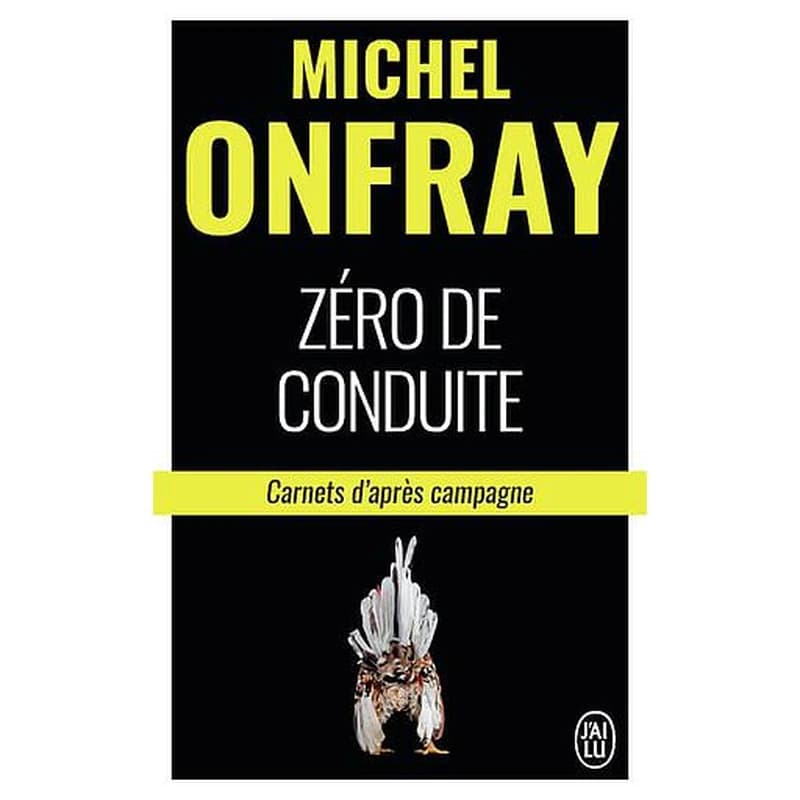 Zéro de conduite : carnets d'après campagne