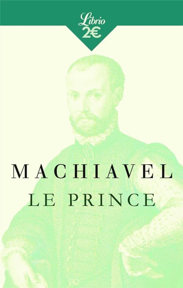 Le prince (Nouvelle éd.) Nicolas Machiavel ; traduit de l'italien par Albert T'Serstevens