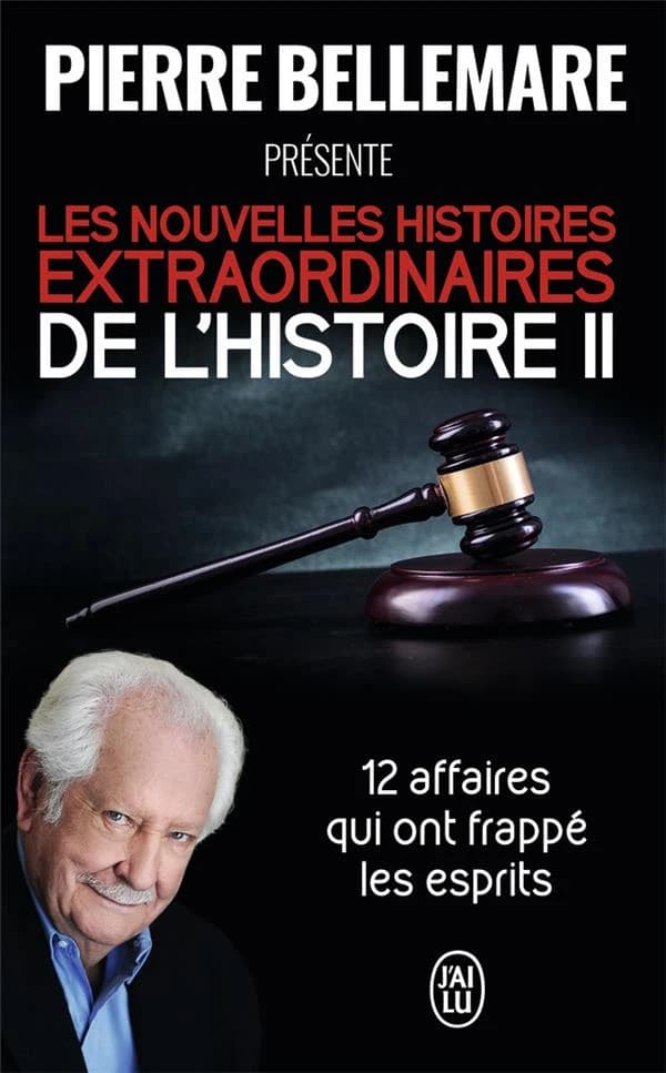 Les nouvelles histoires extraordinaires de l'histoire. 2