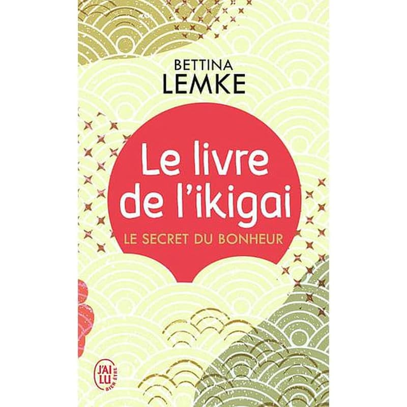 Le livre de l'ikigai : le secret du bonheur