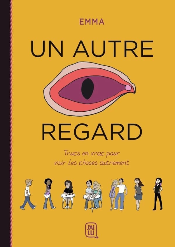 Un autre regard : trucs en vrac pour voir les choses autrement