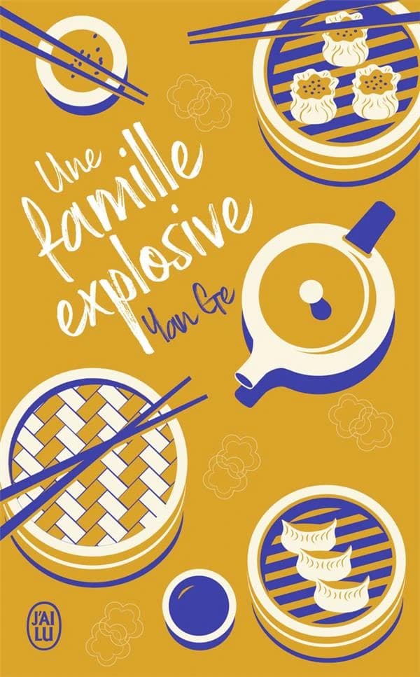 Une famille explosive : roman