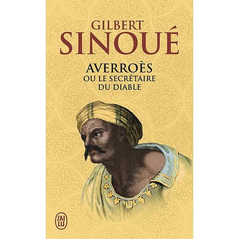 Averroès ou le secrétaire du diable : roman