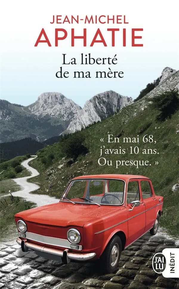 La liberté de ma mère : mai 1968 au Pays basque, récit