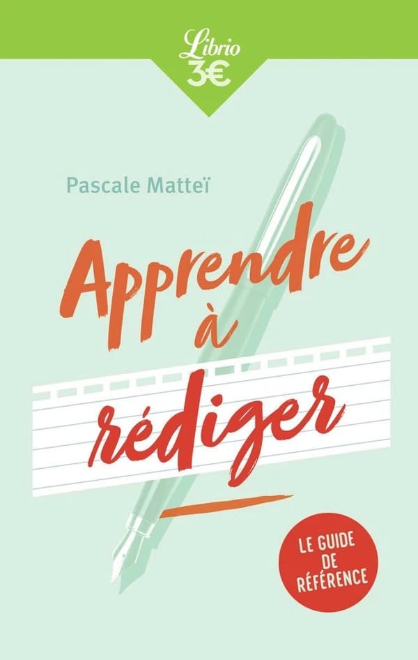 Apprendre à rédiger ; le guide de référence
