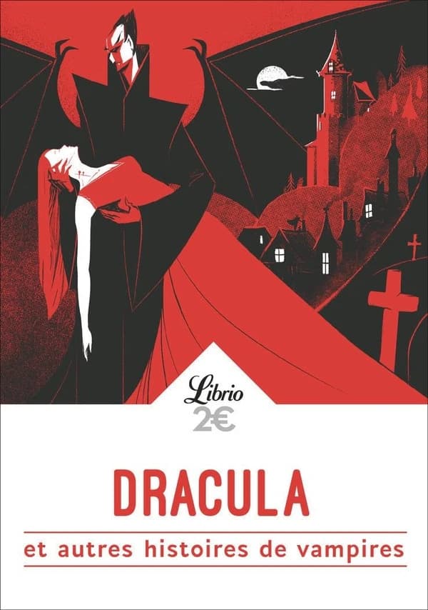 Dracula : et autres histoires de vampires : de Goethe à Lovercraft, huit histoires de vampires