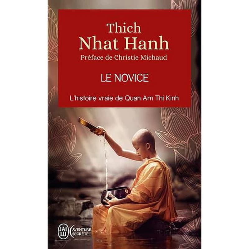 Le novice : La véritable histoire de Kinh Tâm, une incarnation de la compassion au Vietnam