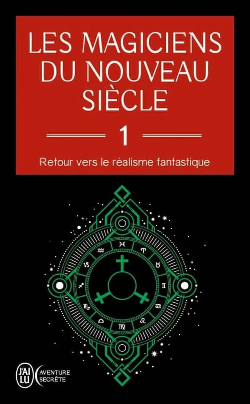 Les magiciens du nouveau siècle : retour vers le réalisme fantastique. 1