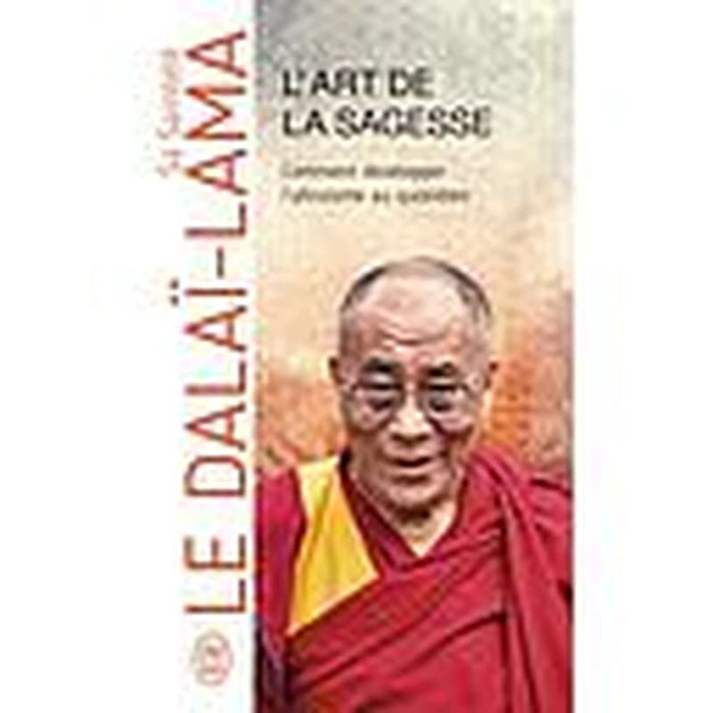 L'art de la sagesse : comment développer l'altruisme au quotodien