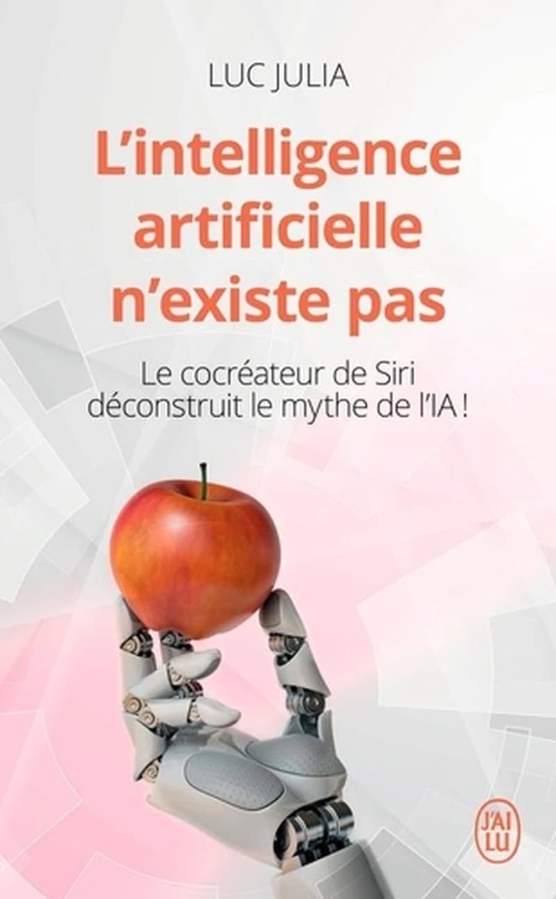 L'intelligence artificielle n'existe pas : le cocréateur de Siri déconstruit le mythe de l'IA !