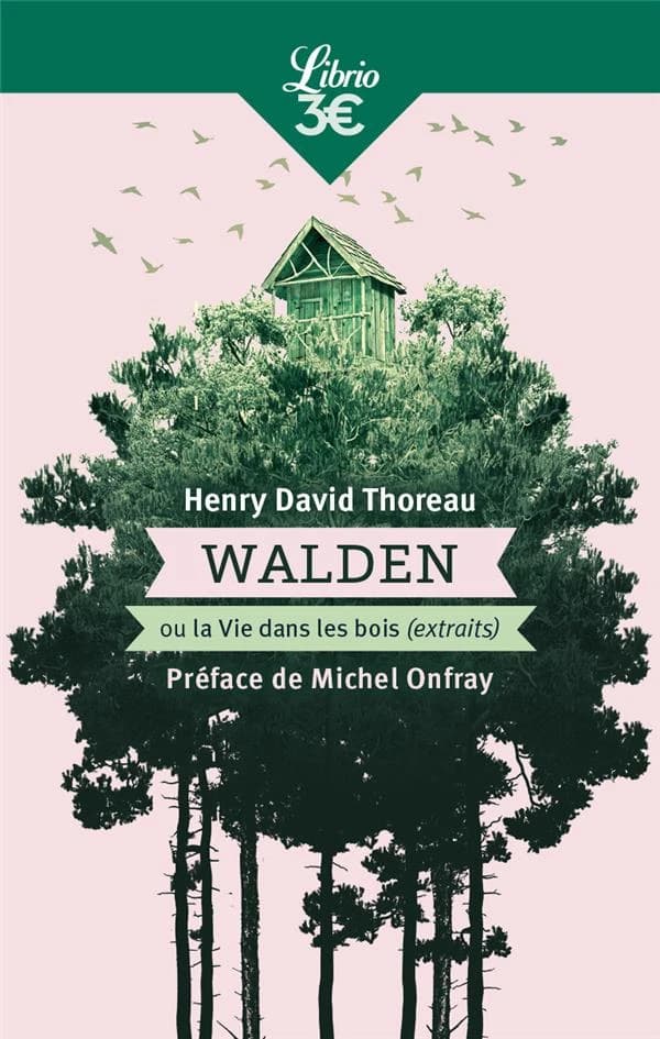 Walden ou La vie dans les bois : extraits