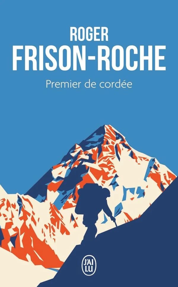 Premier de cordée : roman