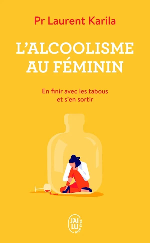 L'alcoolisme au féminin : en finir avec les tabous et s'en sortir