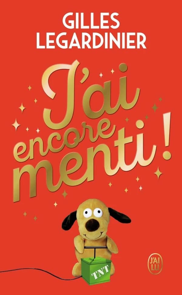 J'ai encore menti ! : roman