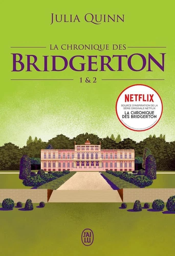 La chronique des Bridgerton. 1 & 2
