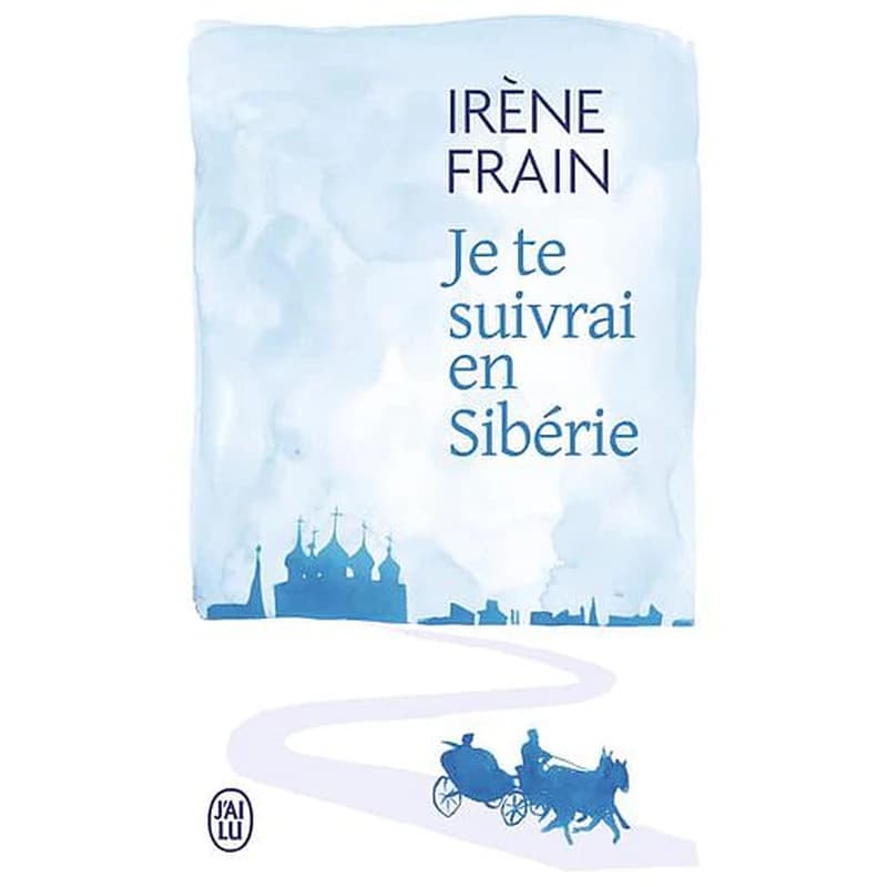 Je te suivrai en Sibérie