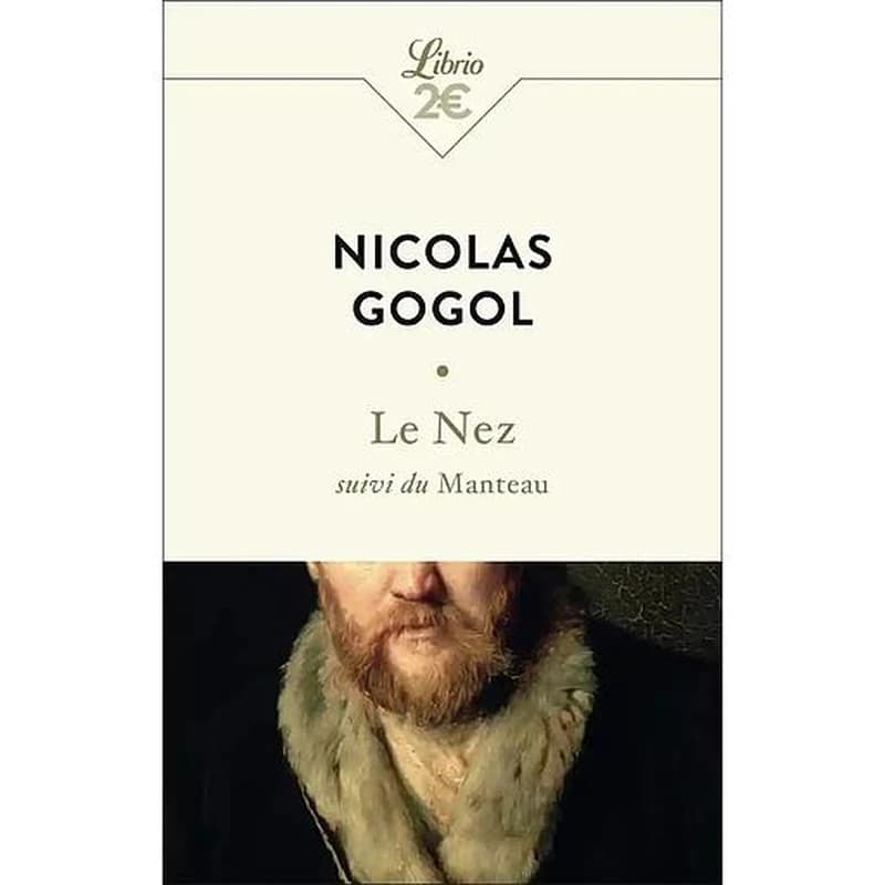 Le nez ; suivi de Le manteau